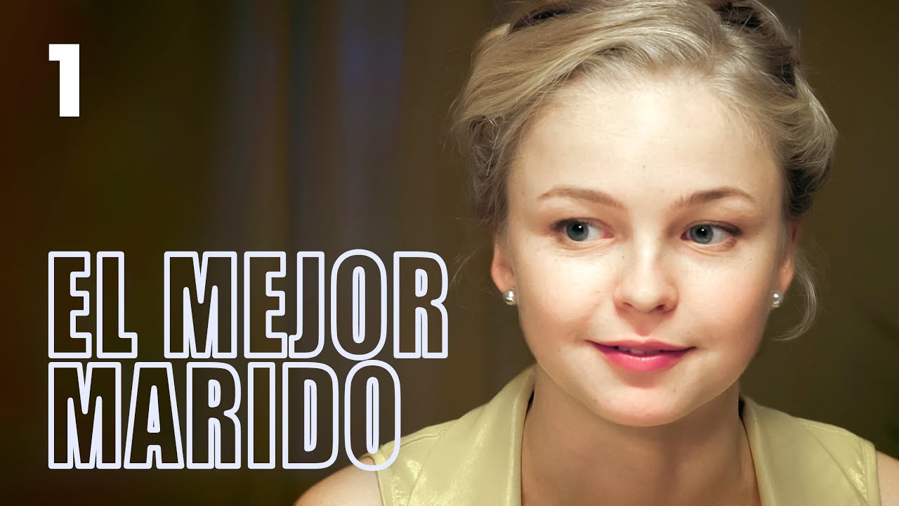 El mejor marido | Capítulo 1